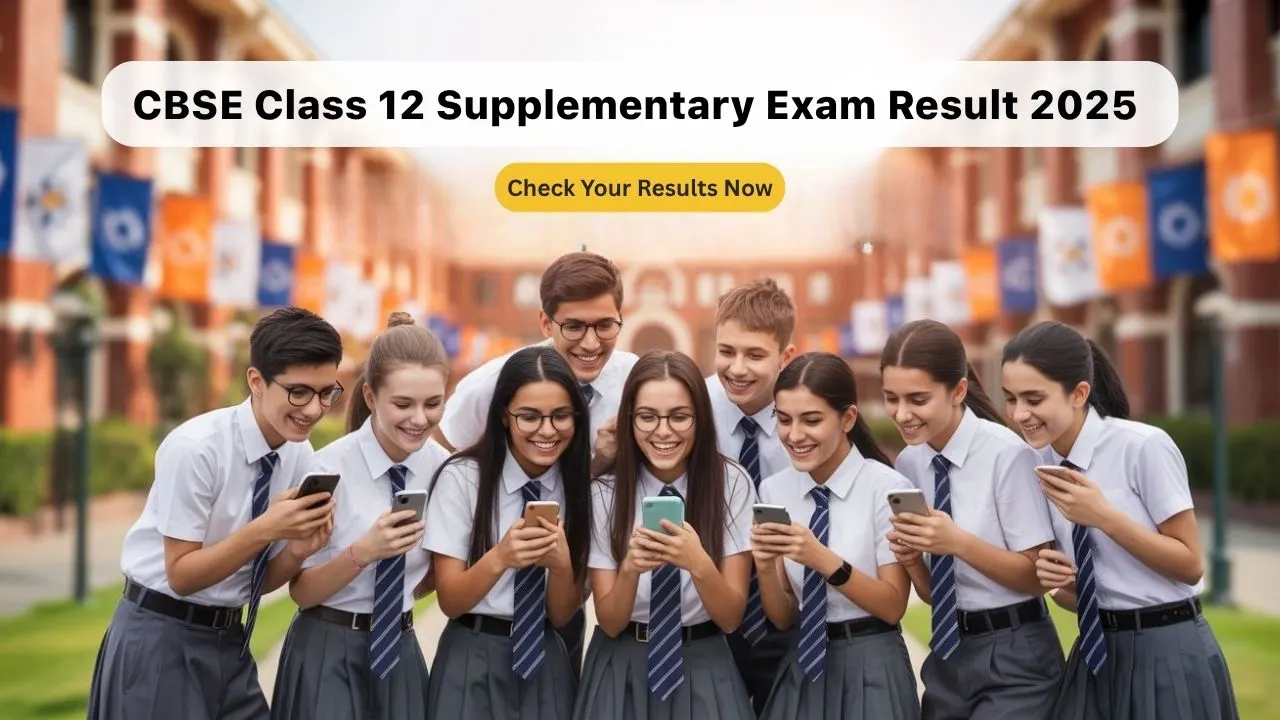 CBSE 12th Supplementary Result 2025 – Check Results Now