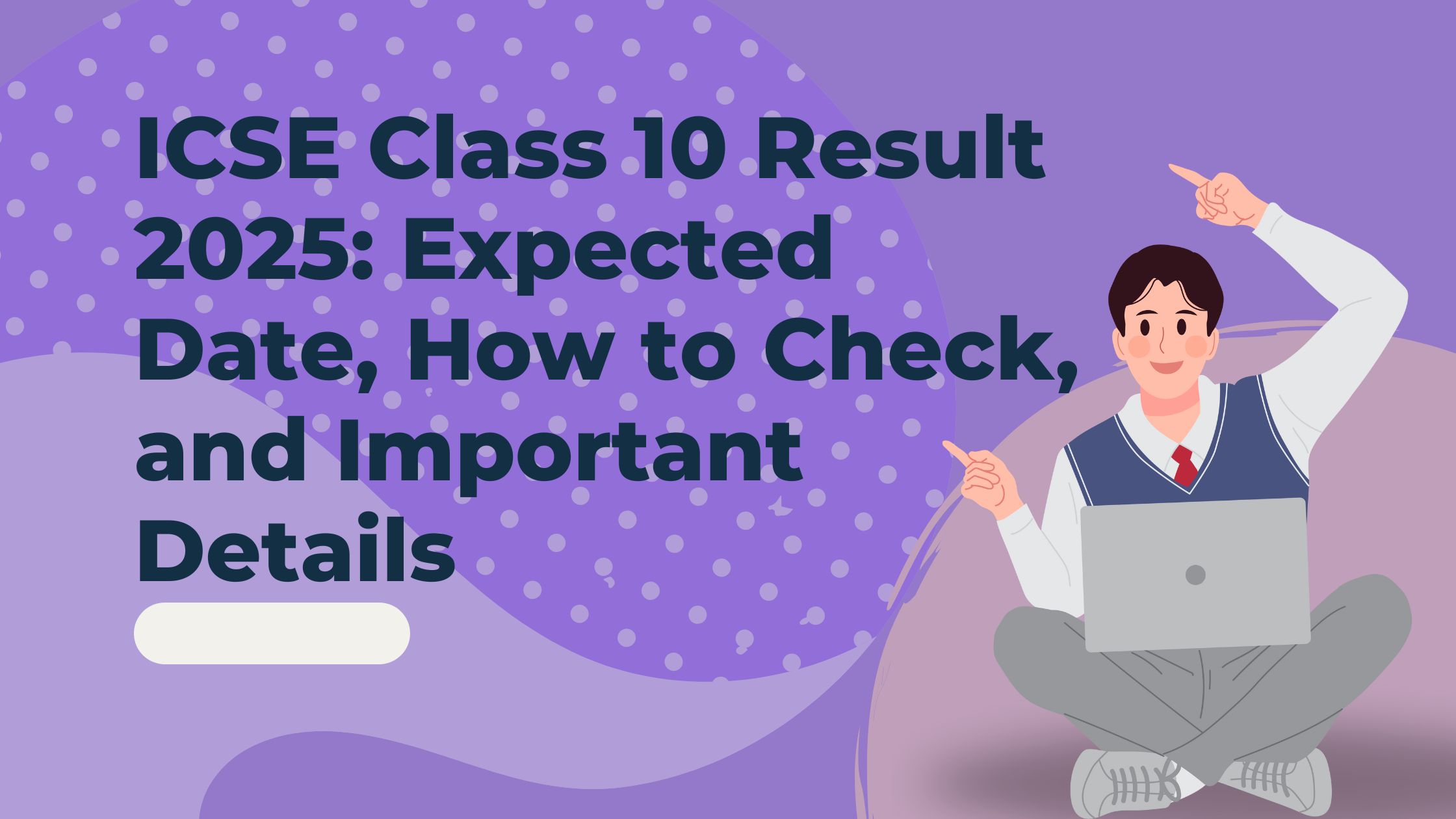 icse class 10 result 2025 expected date