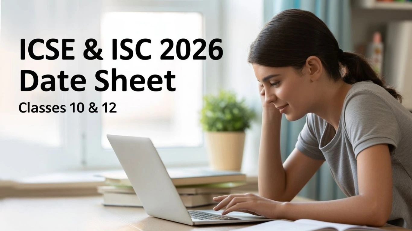 ICSE & ISC 2026 Date Sheet PDF @CISCE.org: Live Updates