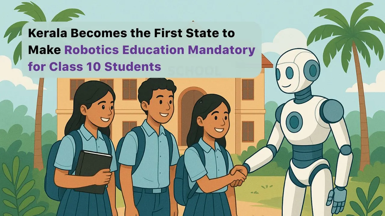 Kerala Mandates Robotics for Class 10 Students from 2025