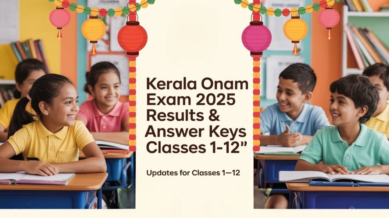 Kerala Onam Exam 2025 Results & Answer Keys | Class 1–12