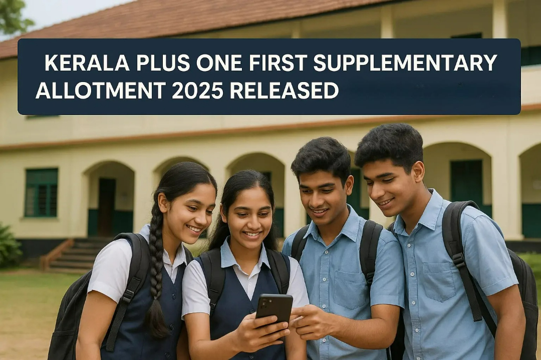 Kerala HSCAP +1 First Supplementary Allotment 2025 Released!