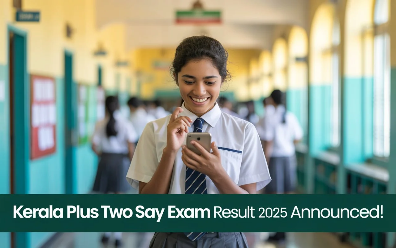 Kerala Plus Two SAY Exam Result 2025 Declared! Check Now!