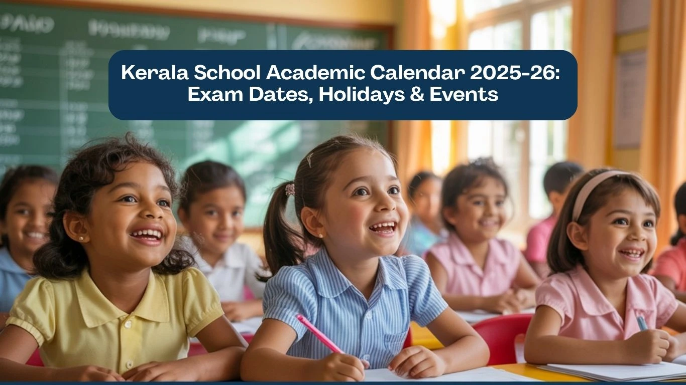 Kerala School Calendar 2025–26 | Exams, Holidays & Events