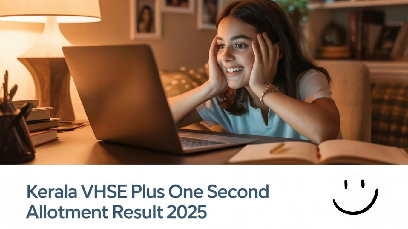 Kerala VHSE Plus One Second Allotment 2025 Declared | vhscap.kerala.gov.in