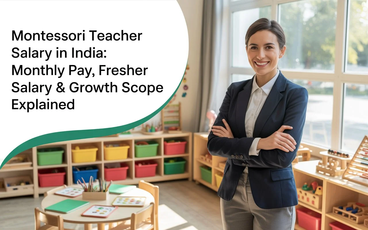 Montessori Teacher Salary in India: Know more here!