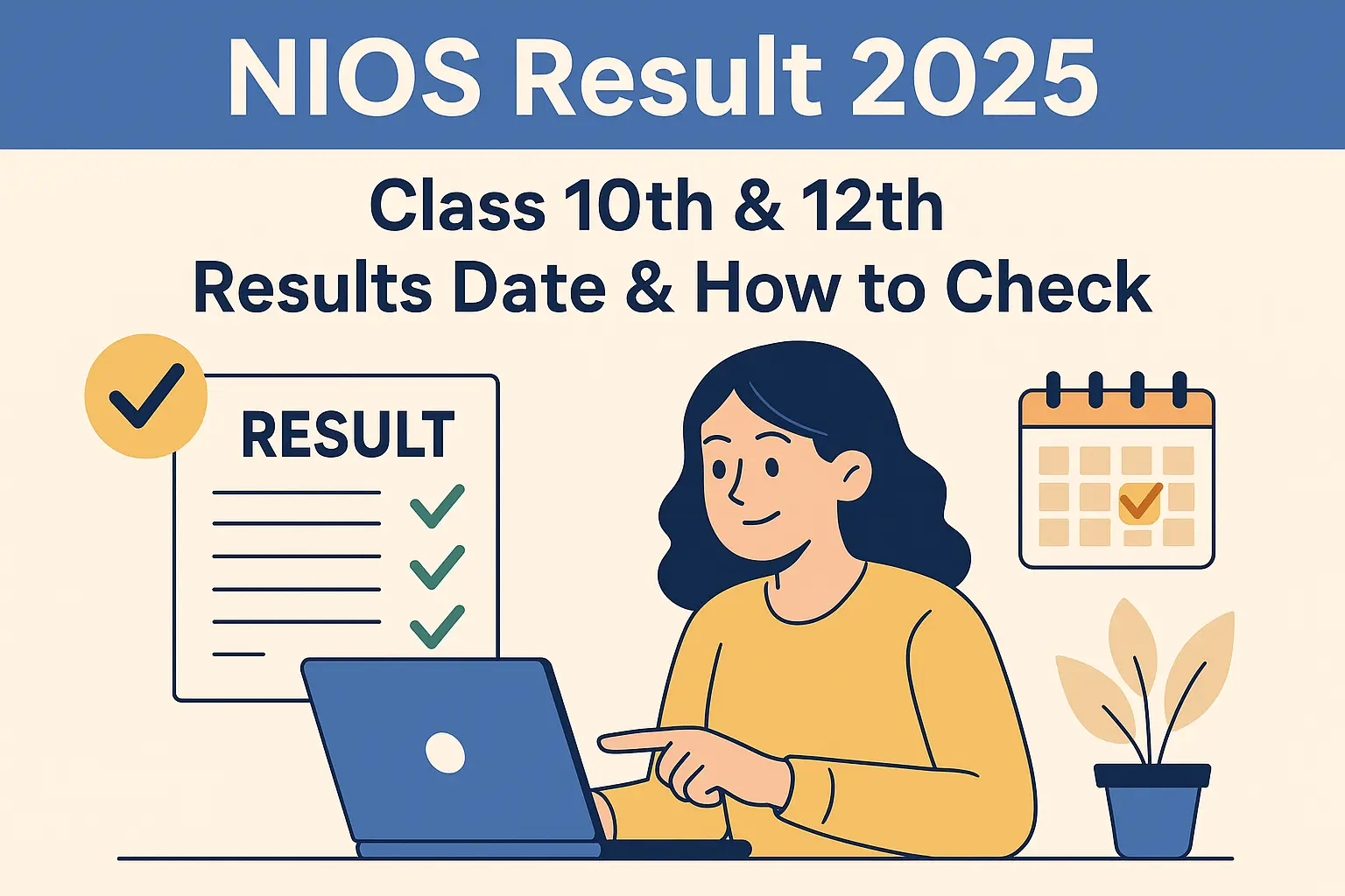 NIOS April Exam Result Date 2025: NIOS Class 10 & 12