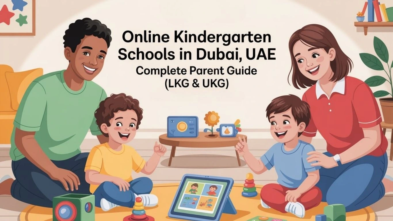 Online Kindergarten Schools in Dubai | LKG & UKG Class | UAE
