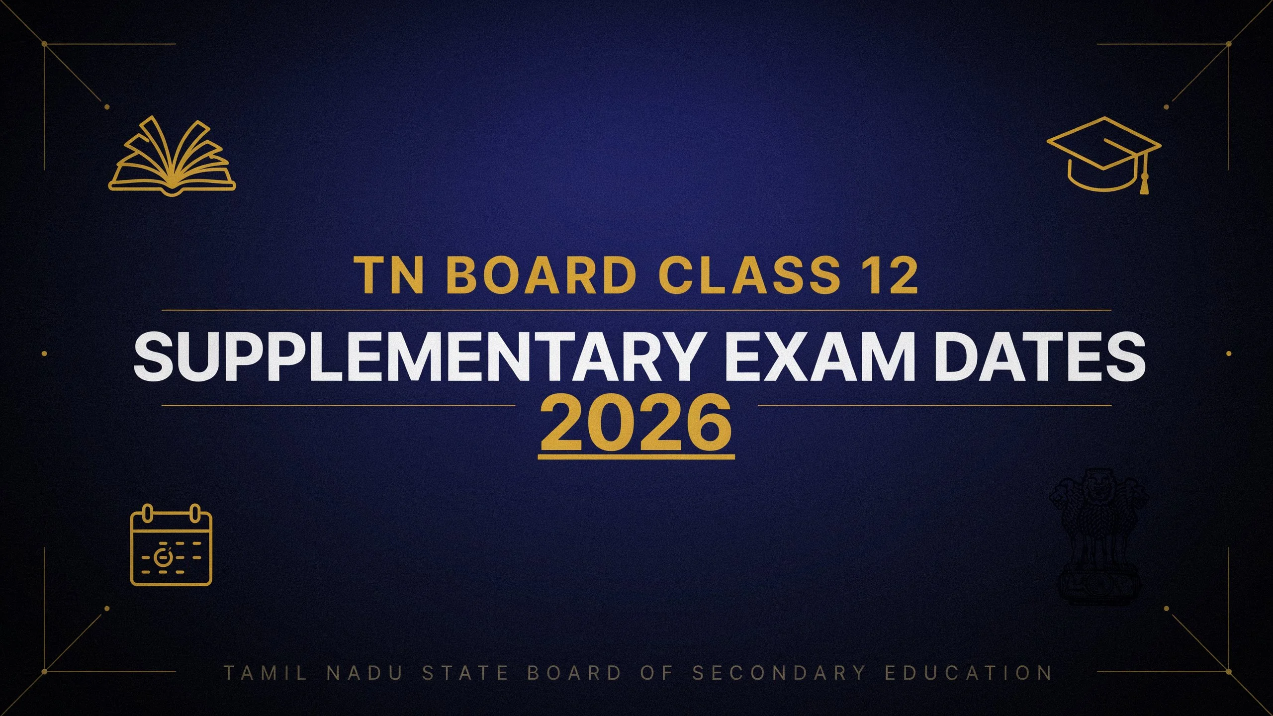 TN Board Class 12 Supplementary Exam Dates 2026 | Time Table, Schedule & Complete Guide