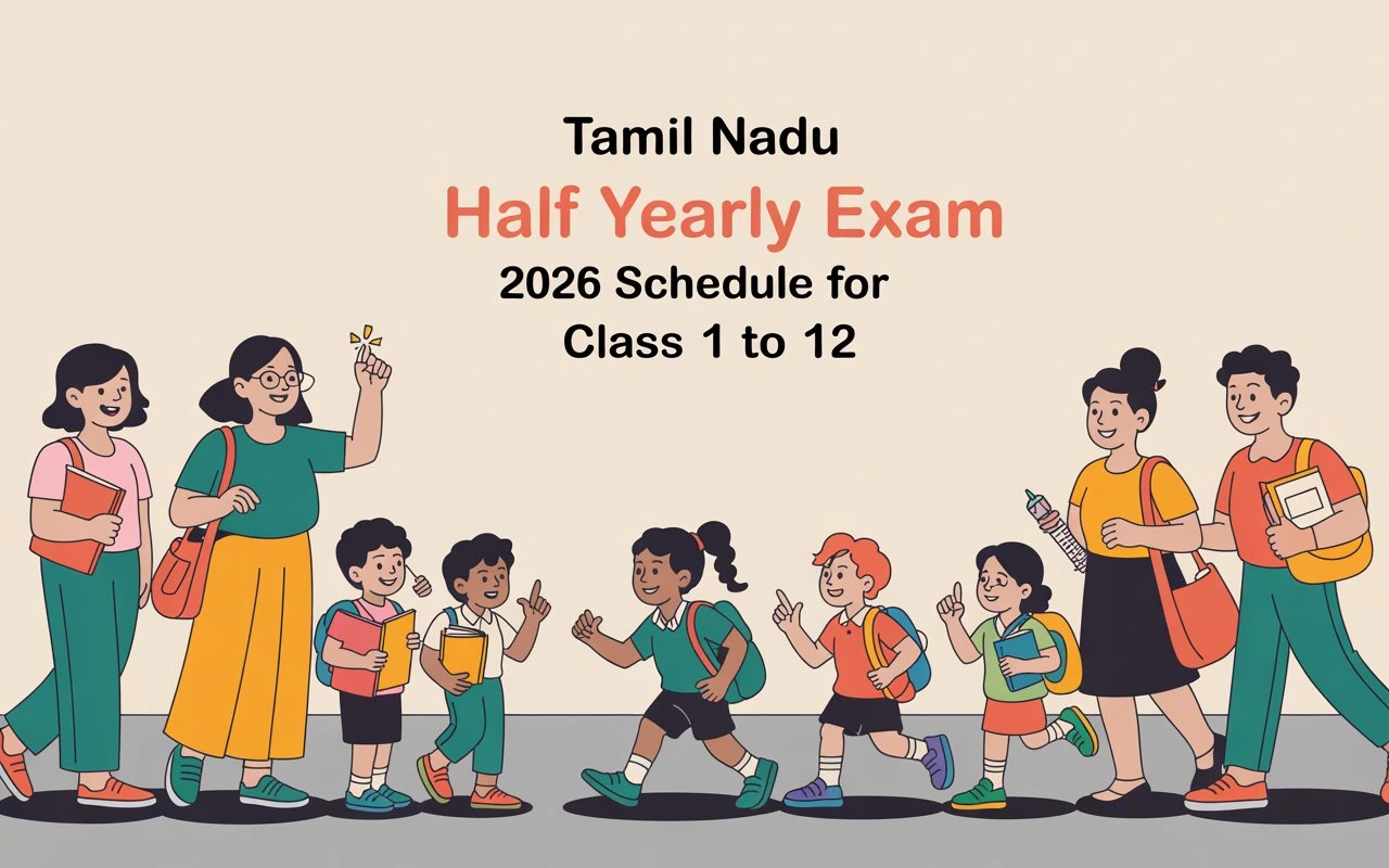 TN Half Yearly Exam Time Table 2026 | DGE Class 1 to 12