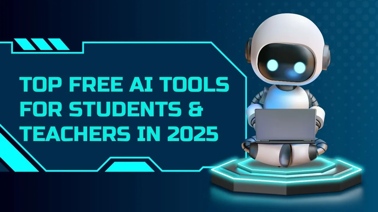 Top Free AI Tools for Students and Teachers in 2025