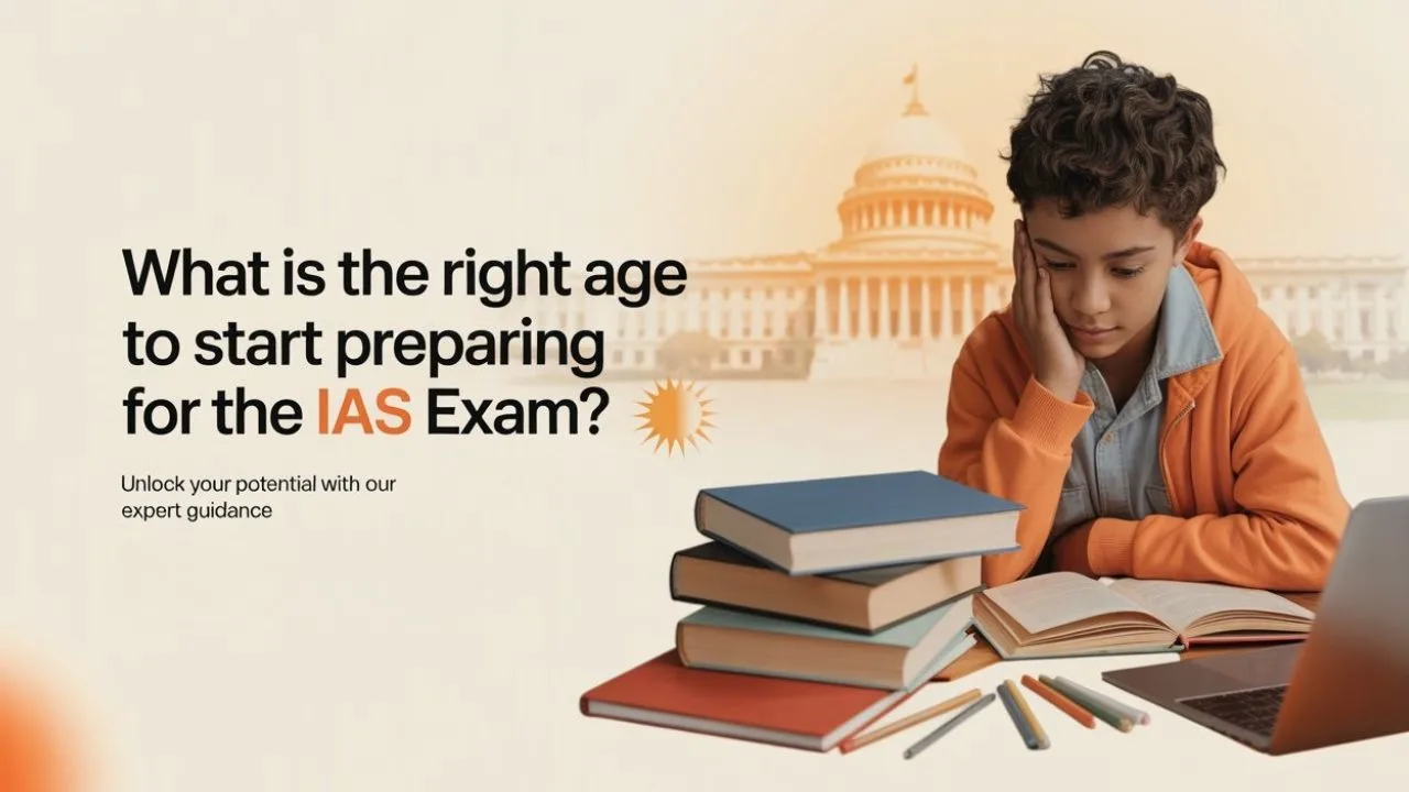 When to Start Preparing for IAS? School or College?