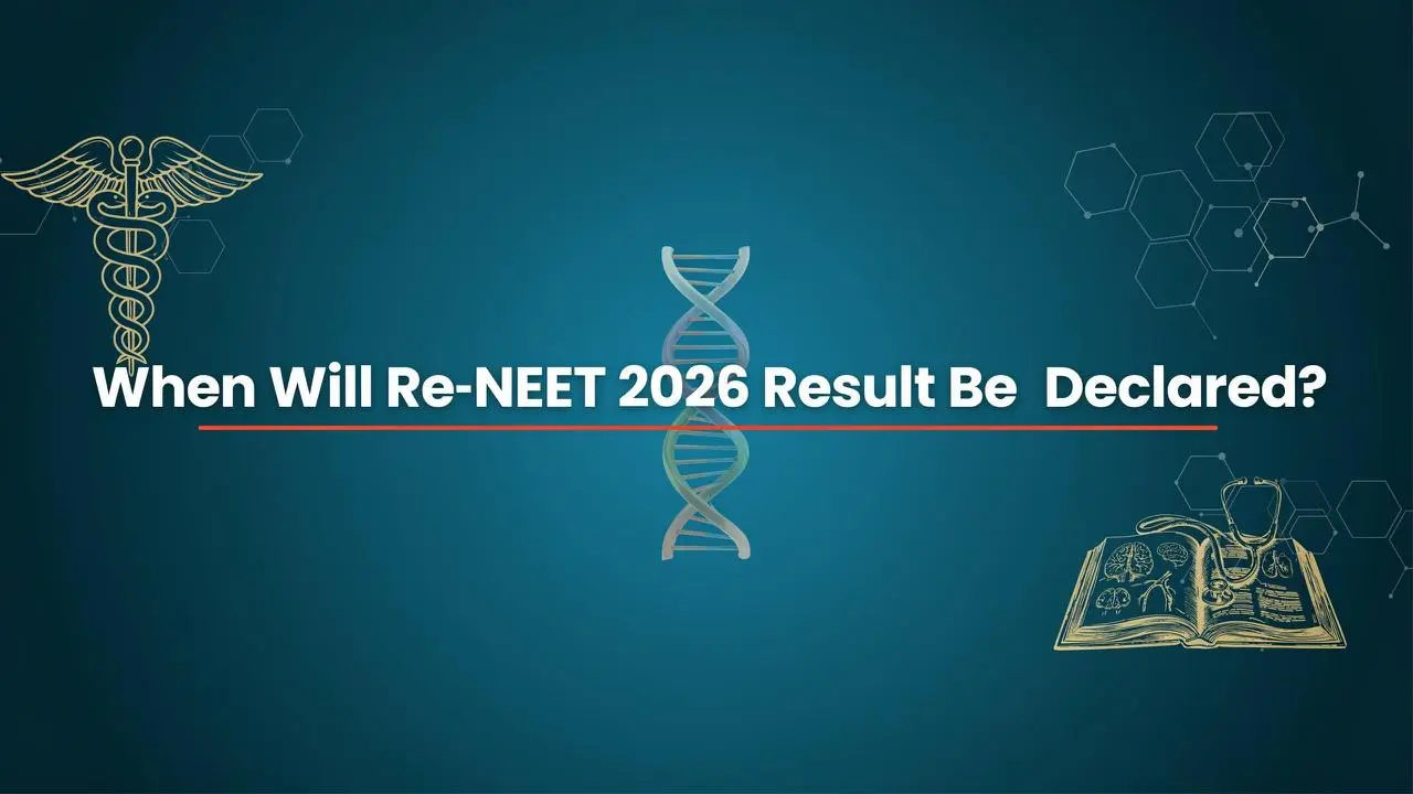 Re-NEET 2026 Result Date | Expected Date & Latest Updates