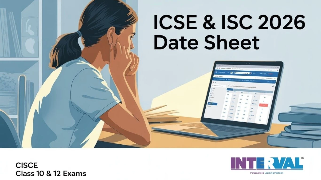 CISCE date sheet 2025-26 A student checks the ICSE & ISC 2026 exam schedule on a laptop. The Interval logo is in the corner.